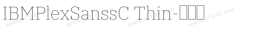 IBMPlexSanssC Thin字体转换